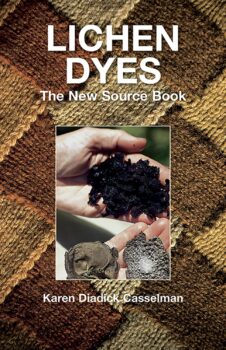 Lichen Dyes: The New Source Book by Karen Diadick Casselman