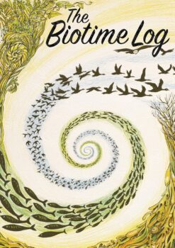 The Biotime Log by Maddy Harland; illustrated by Jane Bottomley